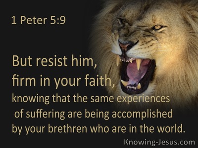 1 Peter 5:9 Resist Him, Firm In Your Faith (brown)
